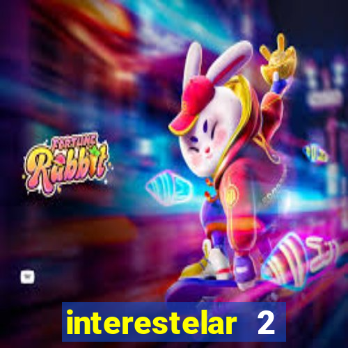 interestelar 2 operation terra 2040 onde assistir